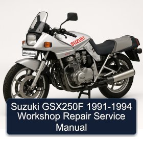 Suzuki GSX250F 1991-1994 Workshop Repair Service Manual