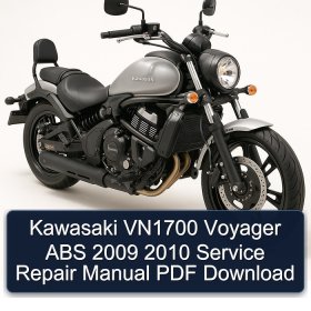Kawasaki VN1700 Voyager ABS 2009 2010 Service Repair Manual PDF Download