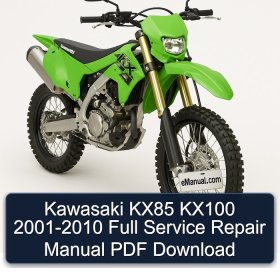 Kawasaki KX85 KX100 2001-2010 Full Service Repair Manual PDF Download