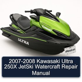 2007-2008 Kawasaki Ultra 250X JetSki Watercraft Repair Manual