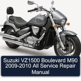 Suzuki VZ1500 Boulevard M90 2009-2010 All Service Repair Manual