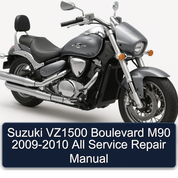 Suzuki VZ1500 Boulevard M90 2009-2010 All Service Repair Manual