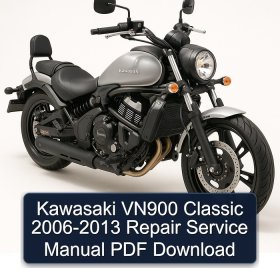 Kawasaki VN900 Classic 2006-2013 Repair Service Manual PDF Download