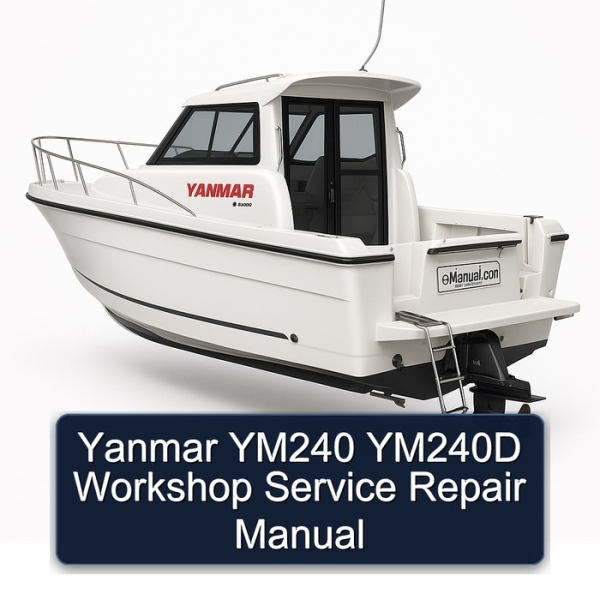 Yanmar YM240 YM240D Workshop Service Repair Manual