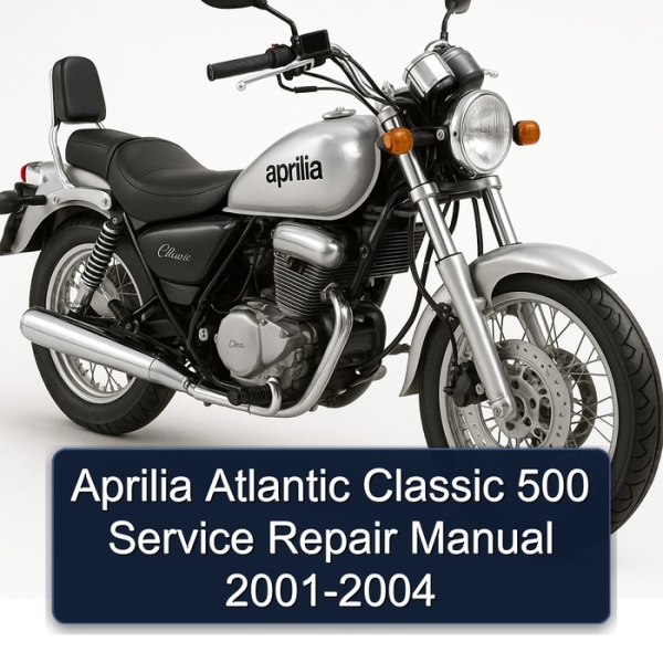 Aprilia Atlantic Classic 500 Service Repair Manual 2001-2004
