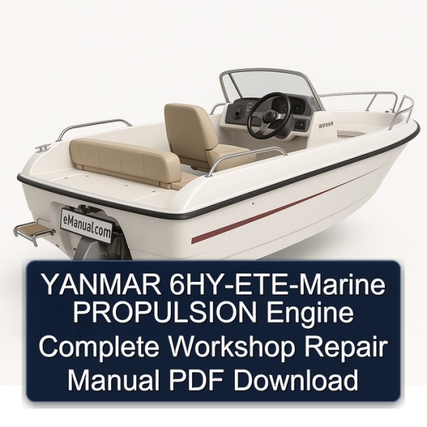 YANMAR 6HY-ETE-Marine PROPULSION Engine Complete Workshop Repair Manual PDF Download
