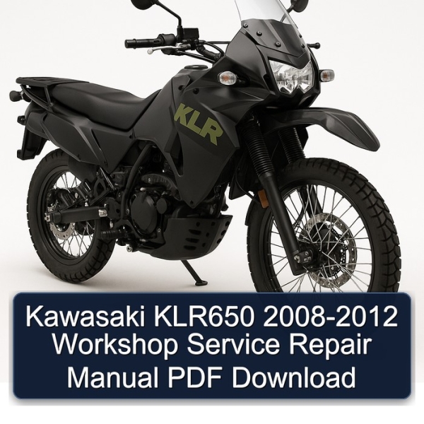 Kawasaki KLR650 2008-2012 Workshop Service Repair Manual PDF Download