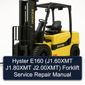 Hyster E160 (J1.60XMT J1.80XMT J2.00XMT) Forklift Service Repair Manual