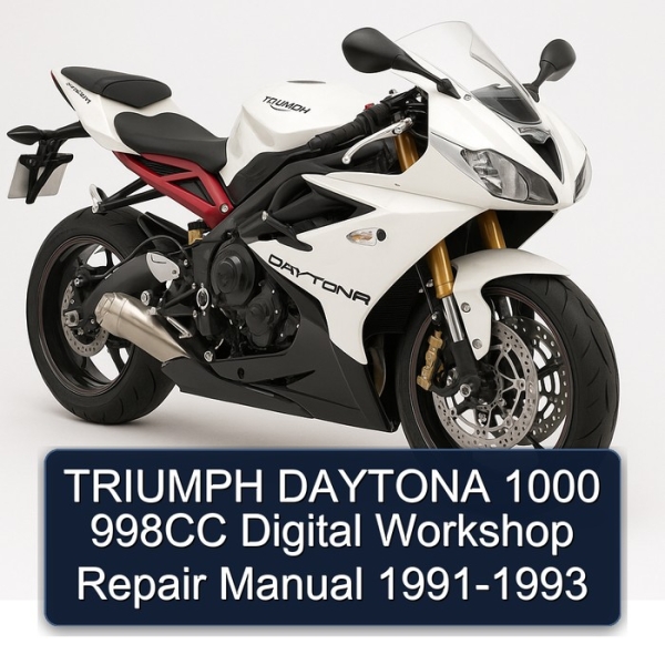 TRIUMPH DAYTONA 1000 998CC Digital Workshop Repair Manual 1991-1993