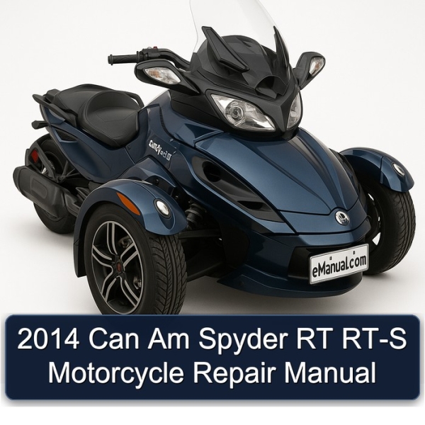 2014 Can Am Spyder RT RT-S Motorcycle Repair Manual