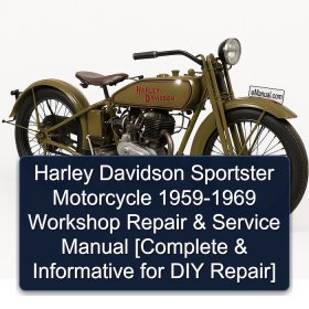 Harley Davidson Sportster Motorcycle 1959-1969 Workshop Repair & Service Manual [Complete & Informative for DIY Repair]