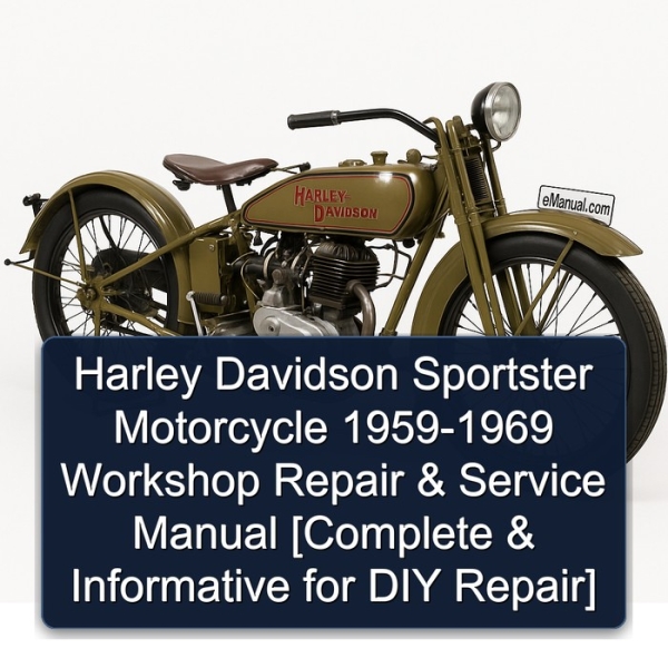Harley Davidson Sportster Motorcycle 1959-1969 Workshop Repair & Service Manual [Complete & Informative for DIY Repair]