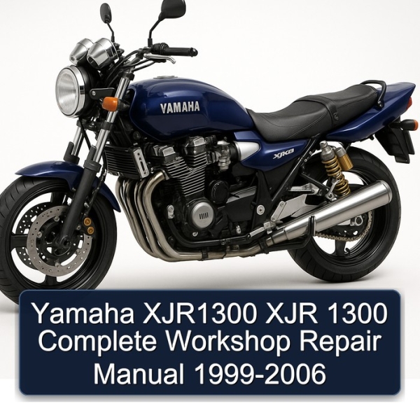 Yamaha XJR1300 XJR 1300 Complete Workshop Repair Manual 1999-2006