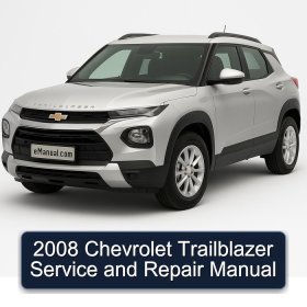 2008 Chevrolet Trailblazer Service and Repair Manual