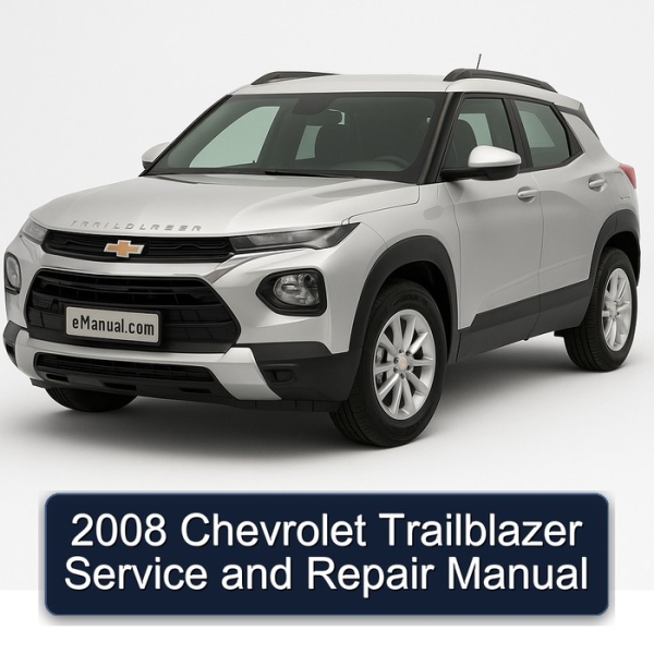 2008 Chevrolet Trailblazer Service and Repair Manual