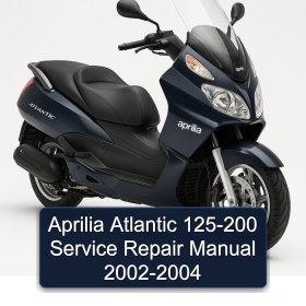 Aprilia Atlantic 125-200 Service Repair Manual 2002-2004