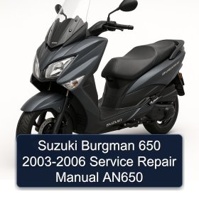Suzuki Burgman 650 2003-2006 Service Repair Manual AN650