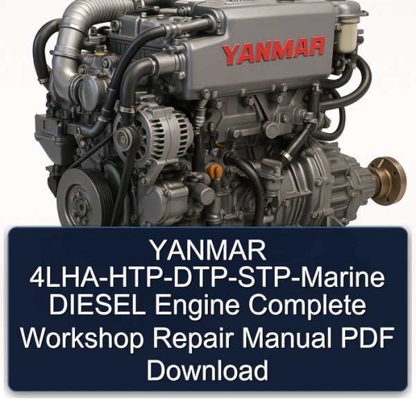 YANMAR 4LHA-HTP-DTP-STP-Marine DIESEL Engine Complete Workshop Repair Manual PDF Download