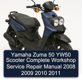 Yamaha Zuma 50 YW50 Scooter Complete Workshop Service Repair Manual 2008 2009 2010 2011
