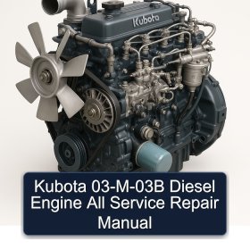Kubota 03-M-03B Diesel Engine All Service Repair Manual