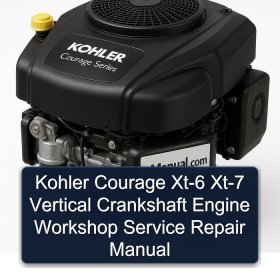 Kohler Courage Xt-6 Xt-7 Vertical Crankshaft Engine Workshop Service Repair Manual