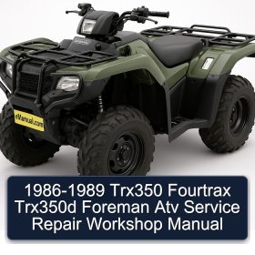 1986-1989 Trx350 Fourtrax Trx350d Foreman Atv Service Repair Workshop Manual