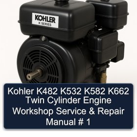 Kohler K482 K532 K582 K662 Twin Cylinder Engine Workshop Service & Repair Manual # 1