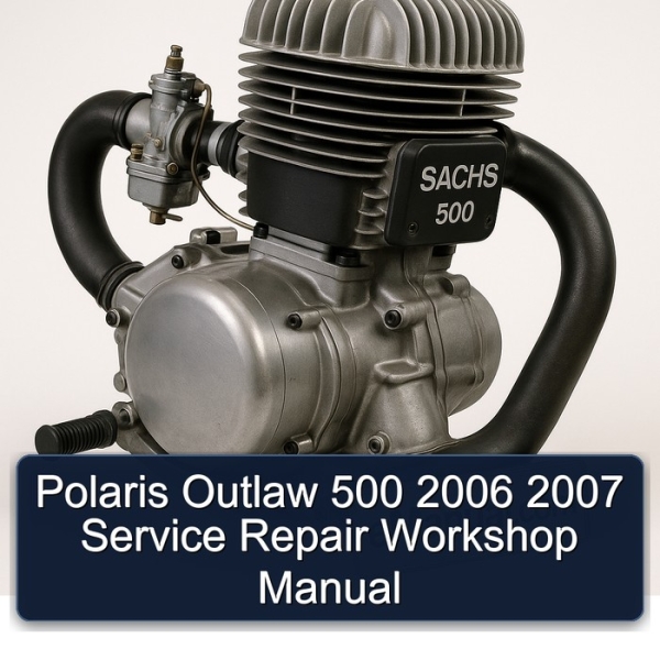 Polaris Outlaw 500 2006 2007 Service Repair Workshop Manual