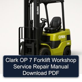 Clark OP 7 Forklift Workshop Service Repair Manual Download PDF