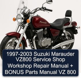 1997-2003 Suzuki Marauder VZ800 Service Shop Workshop Repair Manual + BONUS Parts Manual VZ 800