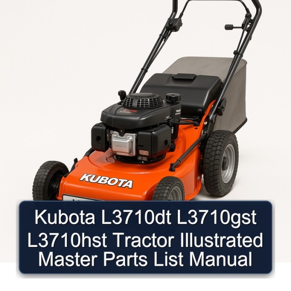 Kubota L3710dt L3710gst L3710hst Tractor Illustrated Master Parts List Manual