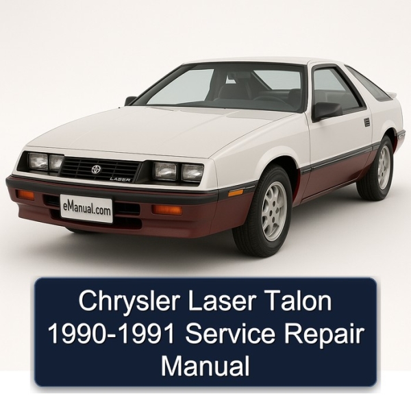 Chrysler Laser Talon 1990-1991 Service Repair Manual