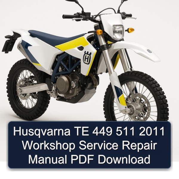 Husqvarna TE 449 511 2011 Workshop Service Repair Manual PDF Download