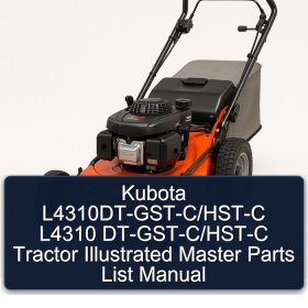 Kubota L4310DT-GST-C/HST-C L4310 DT-GST-C/HST-C Tractor Illustrated Master Parts List Manual