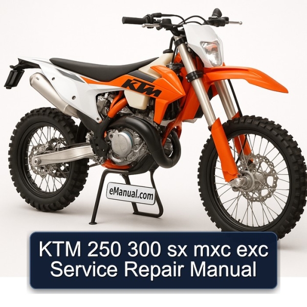KTM 250 300 sx mxc exc Service Repair Manual