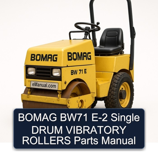 BOMAG BW71 E-2 Single DRUM VIBRATORY ROLLERS Parts Manual