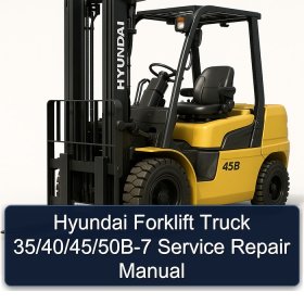 Hyundai Forklift Truck 35/40/45/50B-7 Service Repair Manual