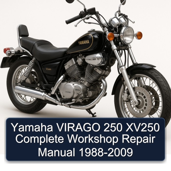 Yamaha VIRAGO 250 XV250 Complete Workshop Repair Manual 1988-2009