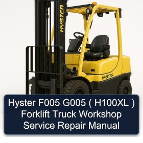 Hyster F005 G005 ( H100XL ) Forklift Truck Workshop Service Repair Manual
