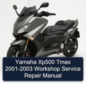 Yamaha Xp500 Tmax 2001-2003 Workshop Service Repair Manual