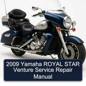 2009 Yamaha ROYAL STAR Venture Service Repair Manual
