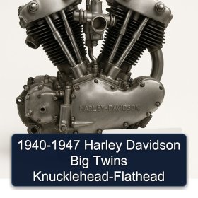 1940-1947 Harley Davidson Big Twins Knucklehead-Flathead