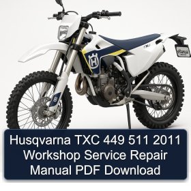 Husqvarna TXC 449 511 2011 Workshop Service Repair Manual PDF Download