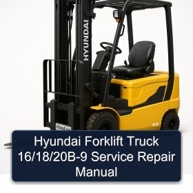 Hyundai Forklift Truck 16/18/20B-9 Service Repair Manual