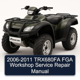 2006-2011 TRX680FA FGA Workshop Service Repair Manual