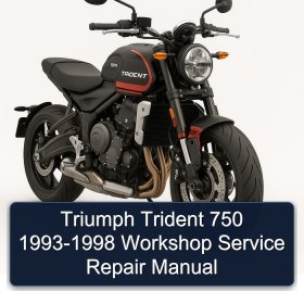 Triumph Trident 750 1993-1998 Workshop Service Repair Manual
