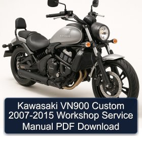 Kawasaki VN900 Custom 2007-2015 Workshop Service Manual PDF Download
