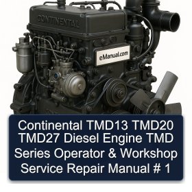 Continental TMD13 TMD20 TMD27 Diesel Engine TMD Series Operator & Workshop Service Repair Manual # 1