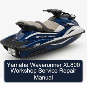 Yamaha Waverunner XL800 Workshop Service Repair Manual