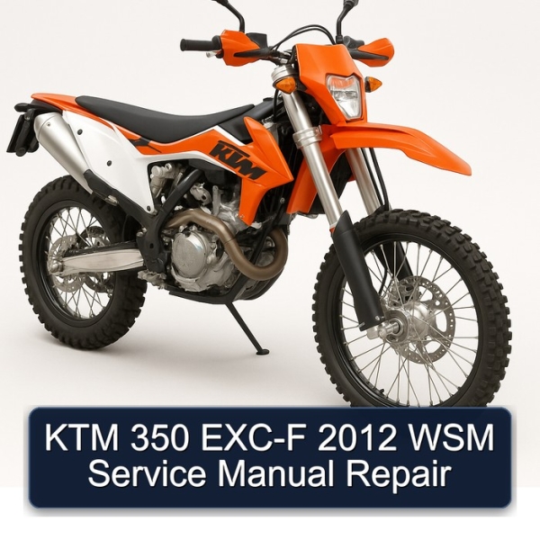 KTM 350 EXC-F 2012 WSM Service Manual Repair